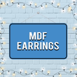 MDF EARRINGS