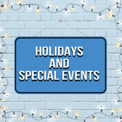 HOLIDAYS & SPECIAL EVENTS