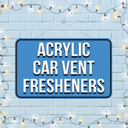 ACRYLIC CAR VENT FRESHENERS