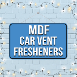 MDF CAR VENT FRESHENERS