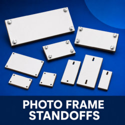 PHOTO FRAME STANDOFFS